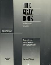 Cover of: The Gray Book: Designing in Black & White on Your Computer