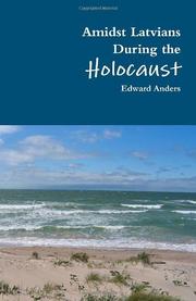 Cover of: Amidst Latvians during the Holocaust