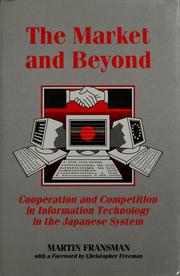 Cover of: The market and beyond: information technology in Japan