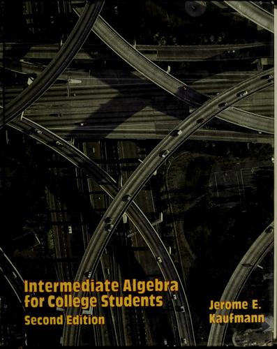 Intermediate algebra for college students by Jerome E. Kaufmann
