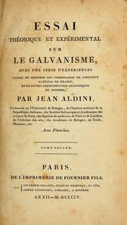Cover of: Essai thǒrique et expřimental sur le galvanisme, avec une sřie d'expřiences by Giovanni Aldini