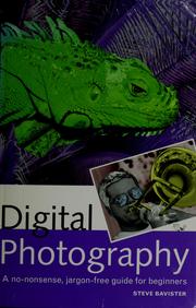 Cover of: Digital photography: a no-nonsense, jargon-free guide for beginners
