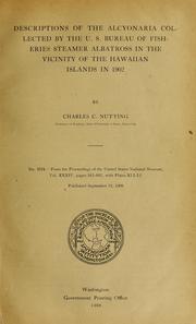 Cover of: Descriptions of the Alcyonaria collected by the U.S. bureau of fisheries steamer Albatross in the vicinity of the Hawaiian islands in 1902 by Charles Cleveland Nutting