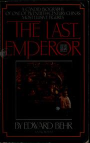 Cover of: The last emperor by Behr, Edward