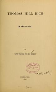 Cover of: Thomas Hill Rich by Caroline Webster D. Stockbridge Rich