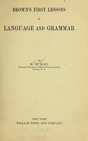 Cover of: Brown's first lessons in language and grammar