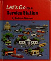 Let's go to a service station by Victoria L. Chapman