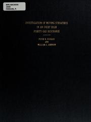 Cover of: Investigation of moving striations in an inert high purity gas discharge by Peter B. Fiedler