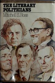 Cover of: The literary politicians by Mitchell S. Ross