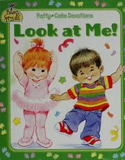 Cover of: Look at Me (Patty Cake Devotions Series)