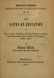 Cover of: The alpha of education by Edward Wiebé