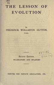 Cover of: The lesson of evolution by Frederick Wollaston Hutton