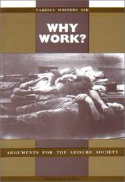 Cover of: Why work? by Bertrand Russell ... [et al.] ; Vernon Richards, editor.