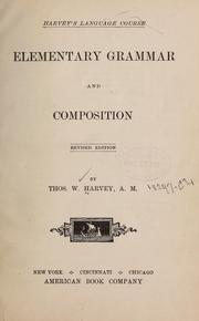 Cover of: Elementary grammar and composition. by Thomas W. Harvey
