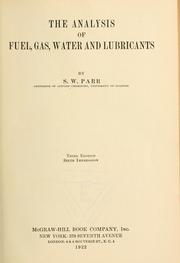 The analysis of fuel, gas, water, and lubricants by S. W. Parr
