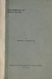 Cover of: The chemistry of wheat gluten by George Gallie Nasmith