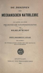 Cover of: Die Prinzipien der mechanischen Naturlehre by Wilhelm Max Wundt