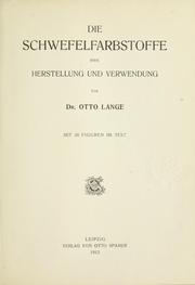 Cover of: Die Schwefelfarbstoffe: ihre Herstellung und Verwendung