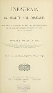 Eye-strain in health and disease by Ambrose L. Ranney