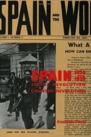 Cover of: Spain, 1936-1939: social revolution and counter-revolution : selections from the anarchist fortnightly Spain & the world.