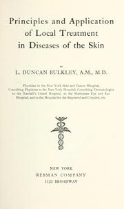 Cover of: Principles and application of local treatment in diseases of the skin