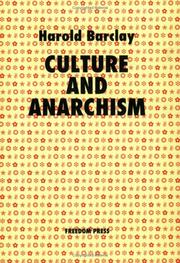 Cover of: Culture And Anarchism by Harold Barclay