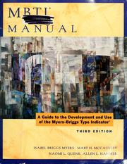 Cover of: MBTI manual: a guide to the development and use of the Myers-Briggs Type Indicator
