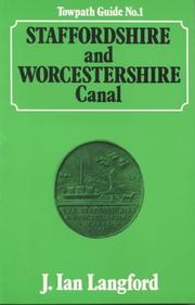 A towpath guide to the Staffordshire and Worcestershire Canal by John Ian Langford