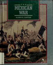 Cover of: The Mexican War by Alden R. Carter