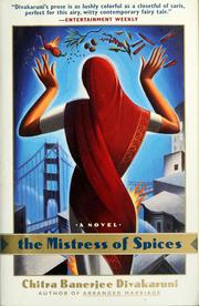 Cover of: The mistress of spices by Chitra Banerjee Divakaruni