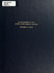 Cover of: An evaluation of the United States shelter program by Richard H. Pierce