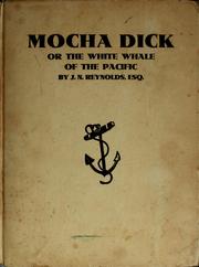 Cover of: Mocha Dick: or, The white whale of the Pacific