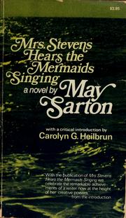 Cover of: Mrs. Stevens hears the mermaids singing by May Sarton