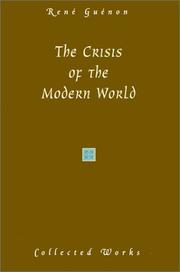 Cover of: The Crisis of the Modern World (Guenon, Rene. Works.) | Rene Guenon