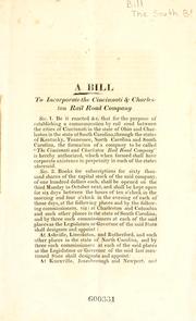 Cover of: A bill to incorporate the Cincinnati & Charleston Rail Road Company
