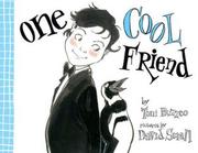 One Cool Friend by Toni Buzzeo