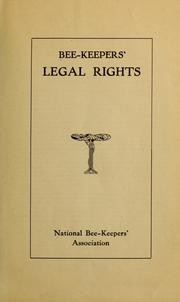 Cover of: Bee-keepers' legal rights by National bee-keepers' association. [from old catalog]