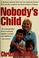 Cover of: Nobody's child