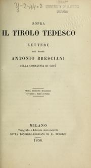 Cover of: Sopra il tirolo tedesco by Antonio Bresciani