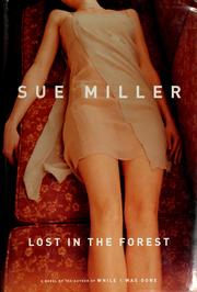 Cover of: Lost in the forest by Sue Miller
