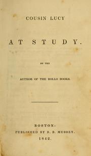 Cover of: Cousin Lucy at study by Jacob Abbott