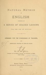 Cover of: Natural method in English consisting of a series of graded lessons for the use of schools: Arranged for the convenience of teachers, and especially adapted to private study