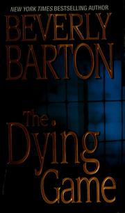 Cover of: The dying game by Beverly Barton