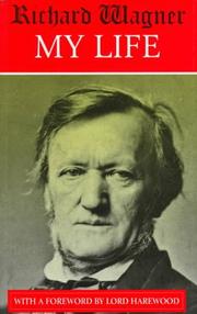Cover of: My Life (Biography & Memoirs) by Richard Wagner