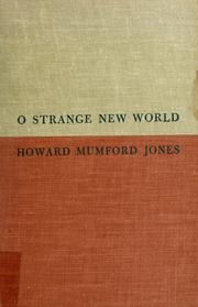 Cover of: O Strange new world: American culture : the formative years. --