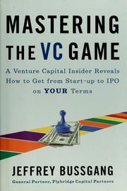 Cover of: Mastering the VC game by Jeffrey Bussgang
