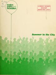 Cover of: Summer in the city by Boston (Mass.). Parks and Recreation Dept.