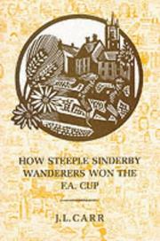 Cover of: How Steeple Sinderby Wanderers Won the F.A.Cup
