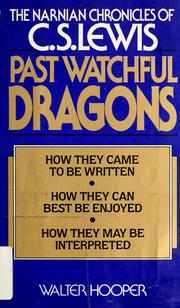 Cover of: Past watchful dragons by Walter Hooper