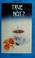 Cover of: True or not?